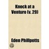 Knock At A Venture (V. 29)
