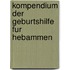 Kompendium Der Geburtshilfe Fur Hebammen