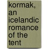 Kormak, An Icelandic Romance Of The Tent door William Leighton