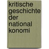 Kritische Geschichte Der National Konomi by Eugen Karl Dühring