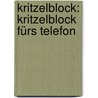Kritzelblock: Kritzelblock fürs Telefon door Onbekend