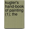 Kugler's Hand-Book Of Painting (1); The door Franz Kugler
