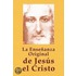 La Ensenanza Original De Jesus El Cristo