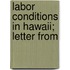 Labor Conditions In Hawaii; Letter From