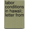 Labor Conditions In Hawaii; Letter From door Clifford E. Clark