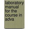 Laboratory Manual For The Course In Adva door Hobart Hurd Willard