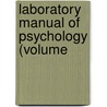 Laboratory Manual Of Psychology (Volume by Charles Hubbard Judd