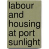 Labour And Housing At Port Sunlight door Walter Lionel George