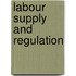 Labour Supply And Regulation