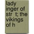 Lady Inger Of   Str  T; The Vikings Of H