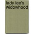Lady Lee's Widowhood