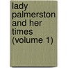Lady Palmerston And Her Times (Volume 1) by Mabell Airlie