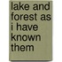 Lake And Forest As I Have Known Them