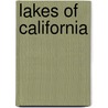 Lakes Of California by William Morris Davis