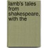 Lamb's Tales From Shakespeare, With The