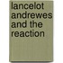 Lancelot Andrewes And The Reaction