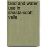 Land And Water Use In Shasta-Scott Valle door California Dept of Water Resources