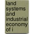 Land Systems And Industrial Economy Of I