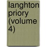 Langhton Priory (Volume 4) door Mary Meeke