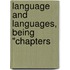Language And Languages, Being "Chapters