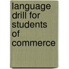Language Drill For Students Of Commerce by Ahmad Fathy Bahig