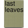 Last Leaves by Alexander Smith