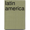 Latin America door George Hubbard Blakeslee