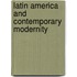 Latin America and Contemporary Modernity