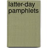 Latter-Day Pamphlets door Reginald Wright Kauffman