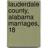 Lauderdale County, Alabama Marriages, 18 by W.E. Mcclain