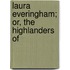 Laura Everingham; Or, The Highlanders Of