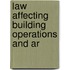Law Affecting Building Operations And Ar