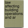 Law Affecting Building Operations And Ar door Isaac Connell