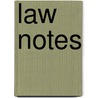 Law Notes door Samuel Fox Mordecai