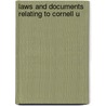 Laws And Documents Relating To Cornell U door Cornell University