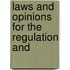 Laws And Opinions For The Regulation And