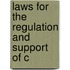 Laws For The Regulation And Support Of C