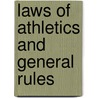Laws Of Athletics And General Rules by Totten