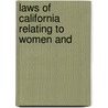 Laws Of California Relating To Women And by Creed California