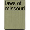Laws Of Missouri door Missouri