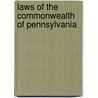 Laws Of The Commonwealth Of Pennsylvania door Pennsylvania Pennsylvania