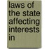 Laws Of The State Affecting Interests In