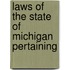 Laws Of The State Of Michigan Pertaining