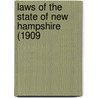 Laws Of The State Of New Hampshire (1909 by New Hampshire