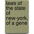 Laws Of The State Of New-York, Of A Gene