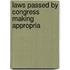 Laws Passed By Congress Making Appropria