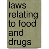 Laws Relating To Food And Drugs by Massachusetts Massachusetts