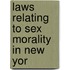 Laws Relating To Sex Morality In New Yor