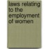 Laws Relating To The Employment Of Women