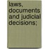 Laws, Documents And Judicial Decisions;